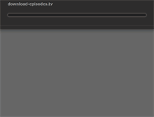 Tablet Screenshot of download-episodes.tv